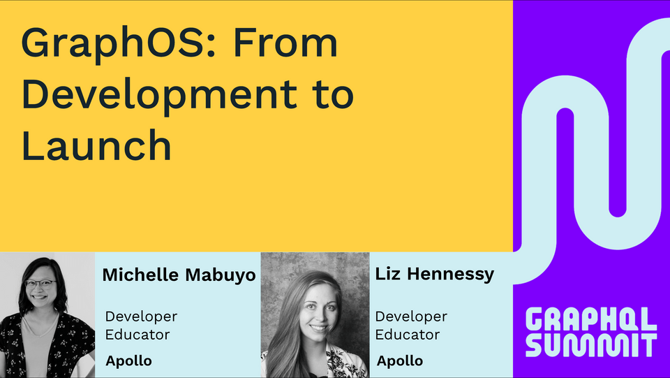Banner with the title for GraphQL Summit 2023. Instructors Michelle Mabuyo and Liz Hennessey, both Developer Educators at Apollo